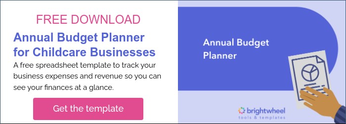 FREE DOWNLOAD Annual Budget Planner for Childcare Businesses A free spreadsheet template to track your business expenses and revenue so you can see your finances at a glance.